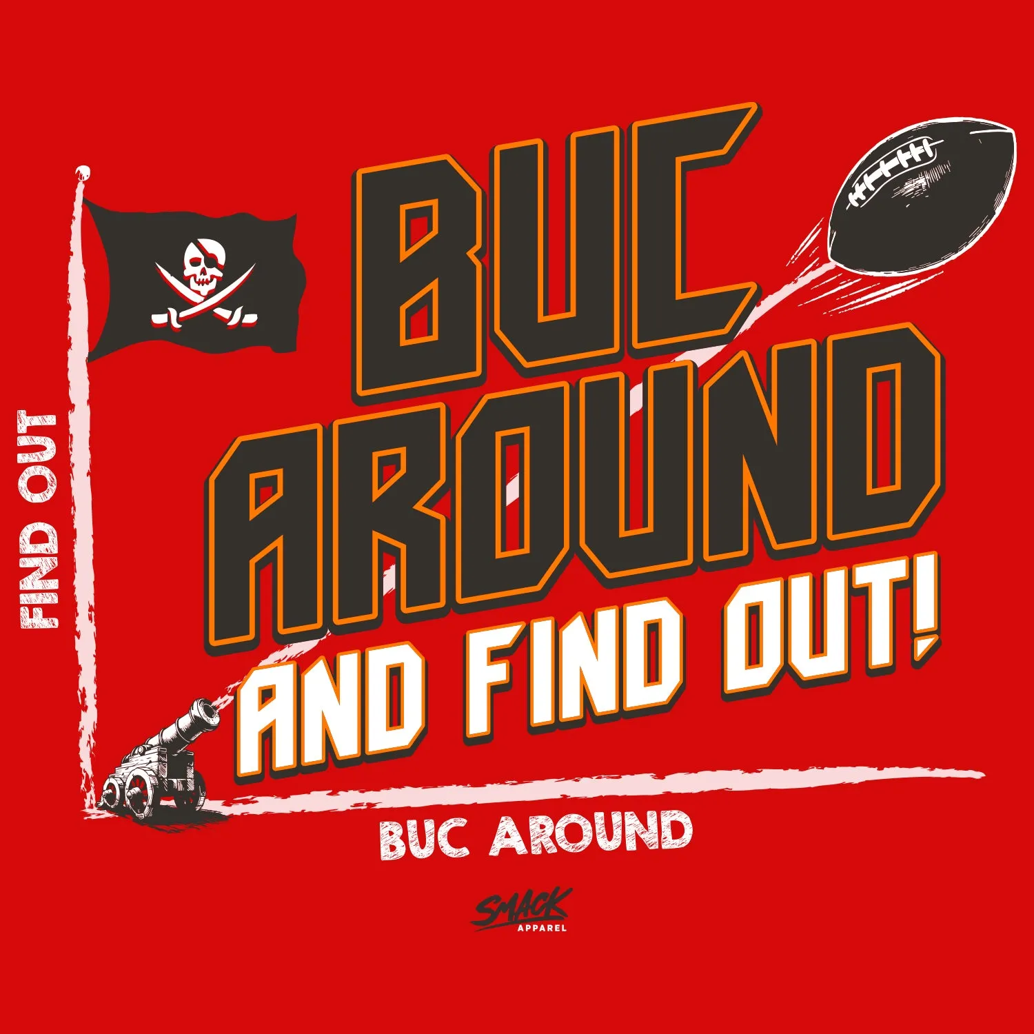 Buc Around and Find Out! T-Shirt for Tampa Bay Football Fans (SM-5XL)