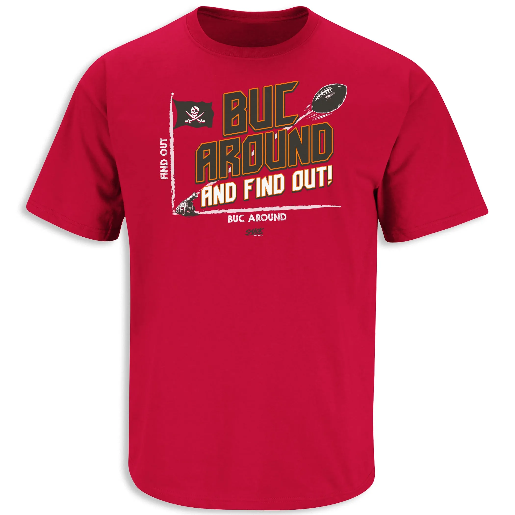 Buc Around and Find Out! T-Shirt for Tampa Bay Football Fans (SM-5XL)