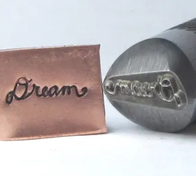 Dream cursive,1/2 shank design stamp, dream big, always dream, good dream, professional grade for stainless 11 x 4 mm for all metals