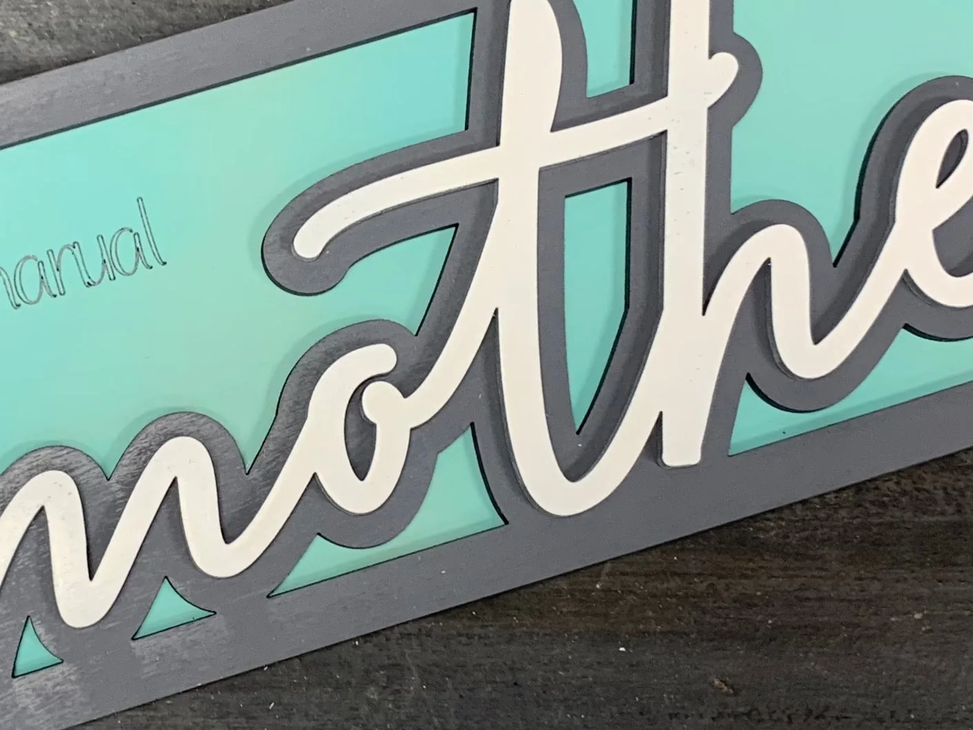 Layered Sign: Mother: Life Instruction Manual SVG File Laser Glowforge