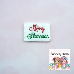 Merry Stressmas Feltie Design - Christmas Feltie Design - Feltie Download - Planner Clip Design - Christmas Feltie - ITH Design - Feltie